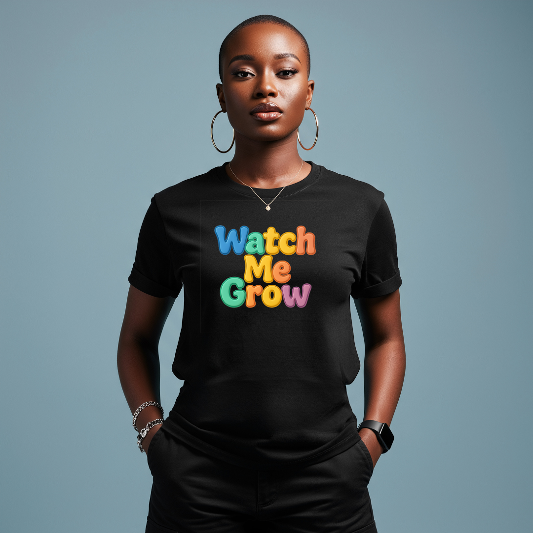 Watch me Grow T Shirt
