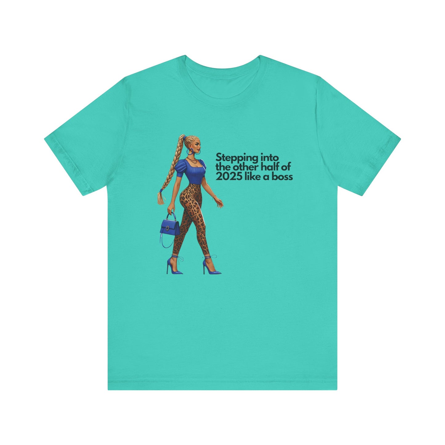 Stepping into 2025 like a Boss Short Sleeve Tee