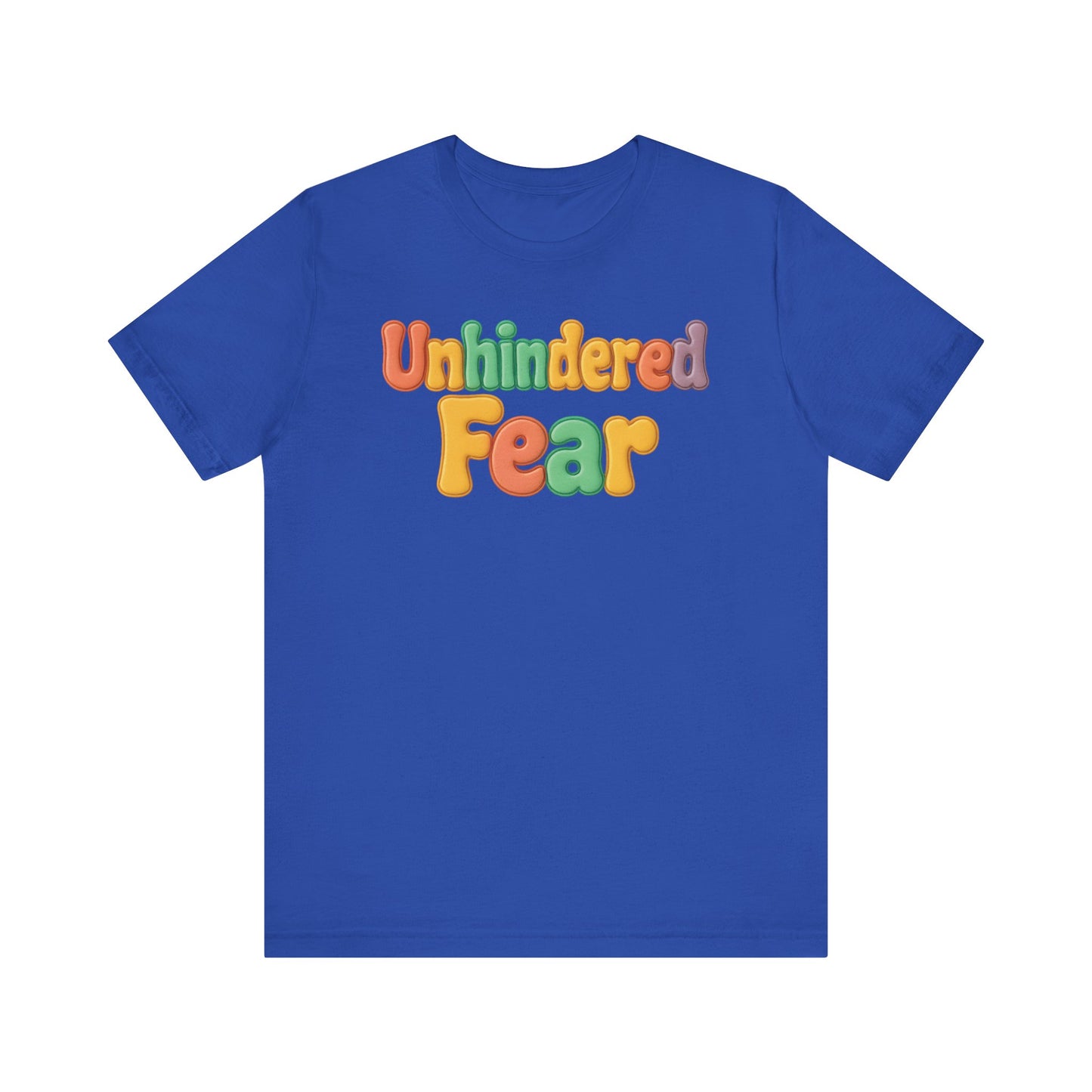 Unhindered fear Short Sleeve Tee