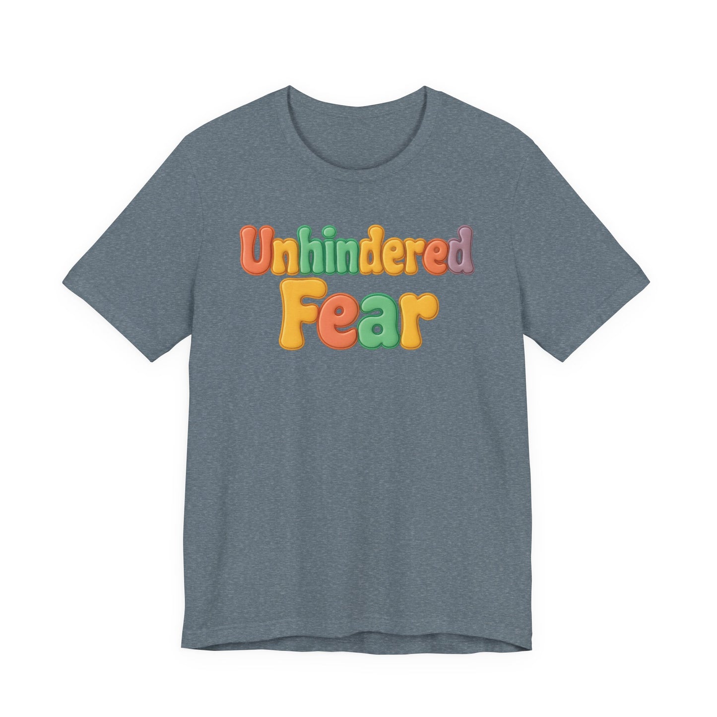 Unhindered fear Short Sleeve Tee