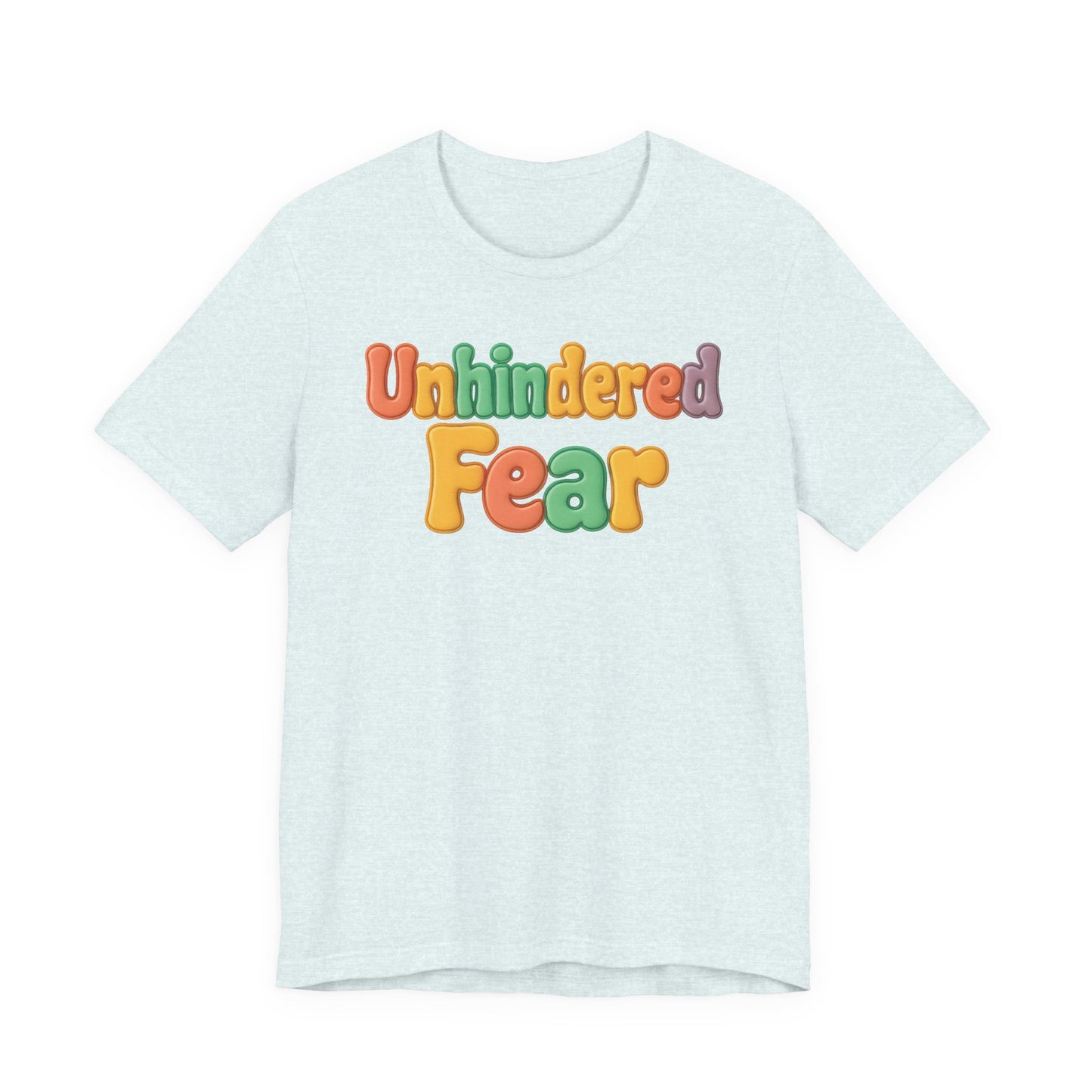 Unhindered fear Short Sleeve Tee