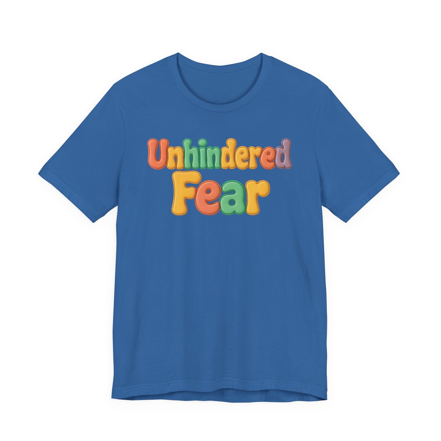 Unhindered fear Short Sleeve Tee