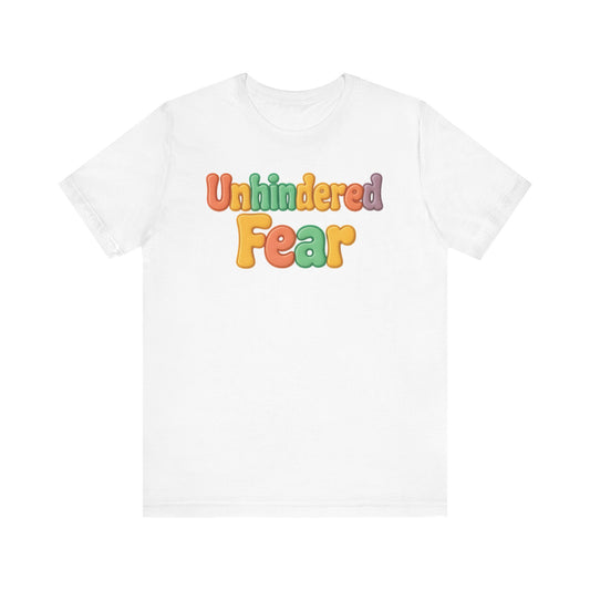 Unhindered fear Short Sleeve Tee
