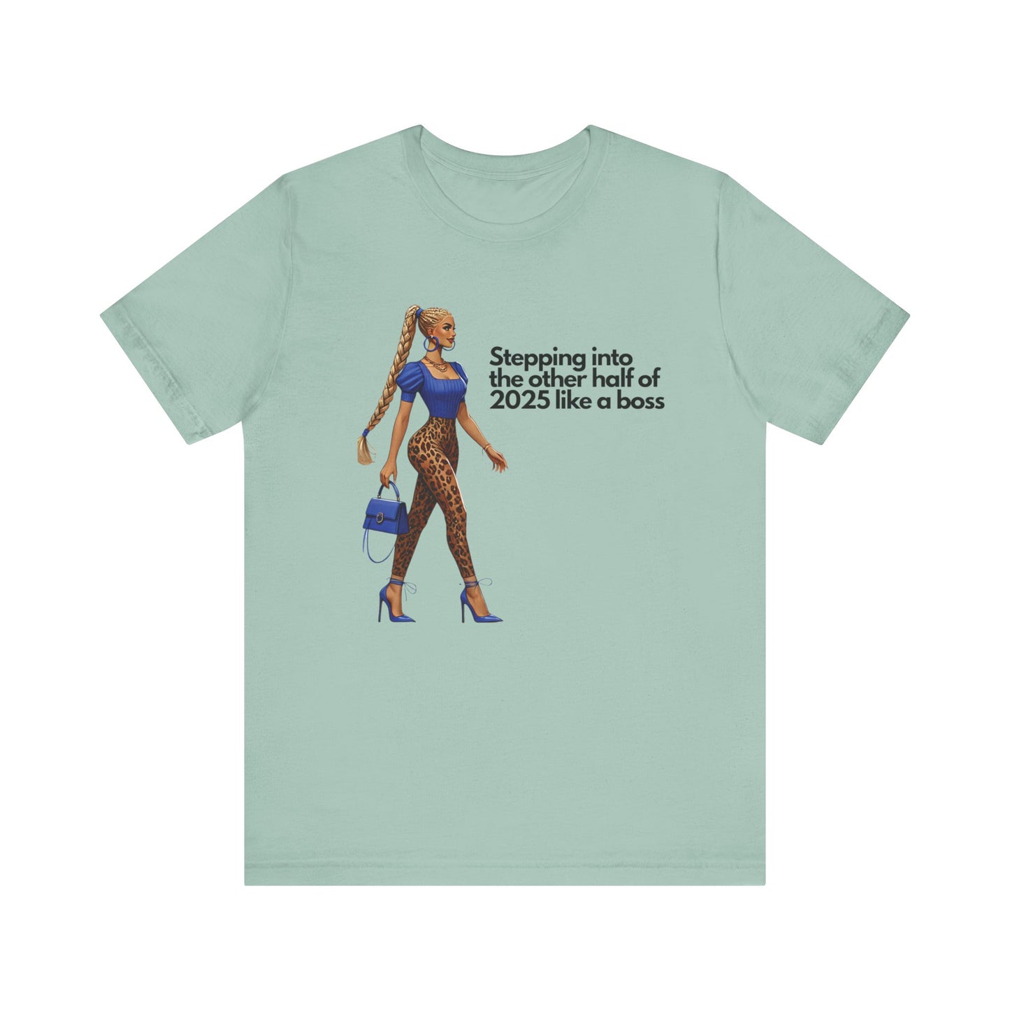 Stepping into 2025 like a Boss Short Sleeve Tee