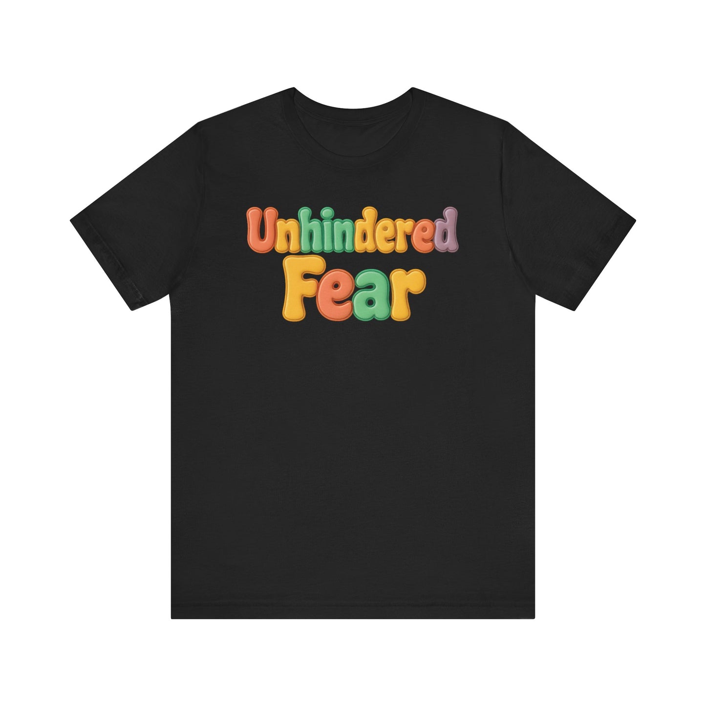 Unhindered fear Short Sleeve Tee