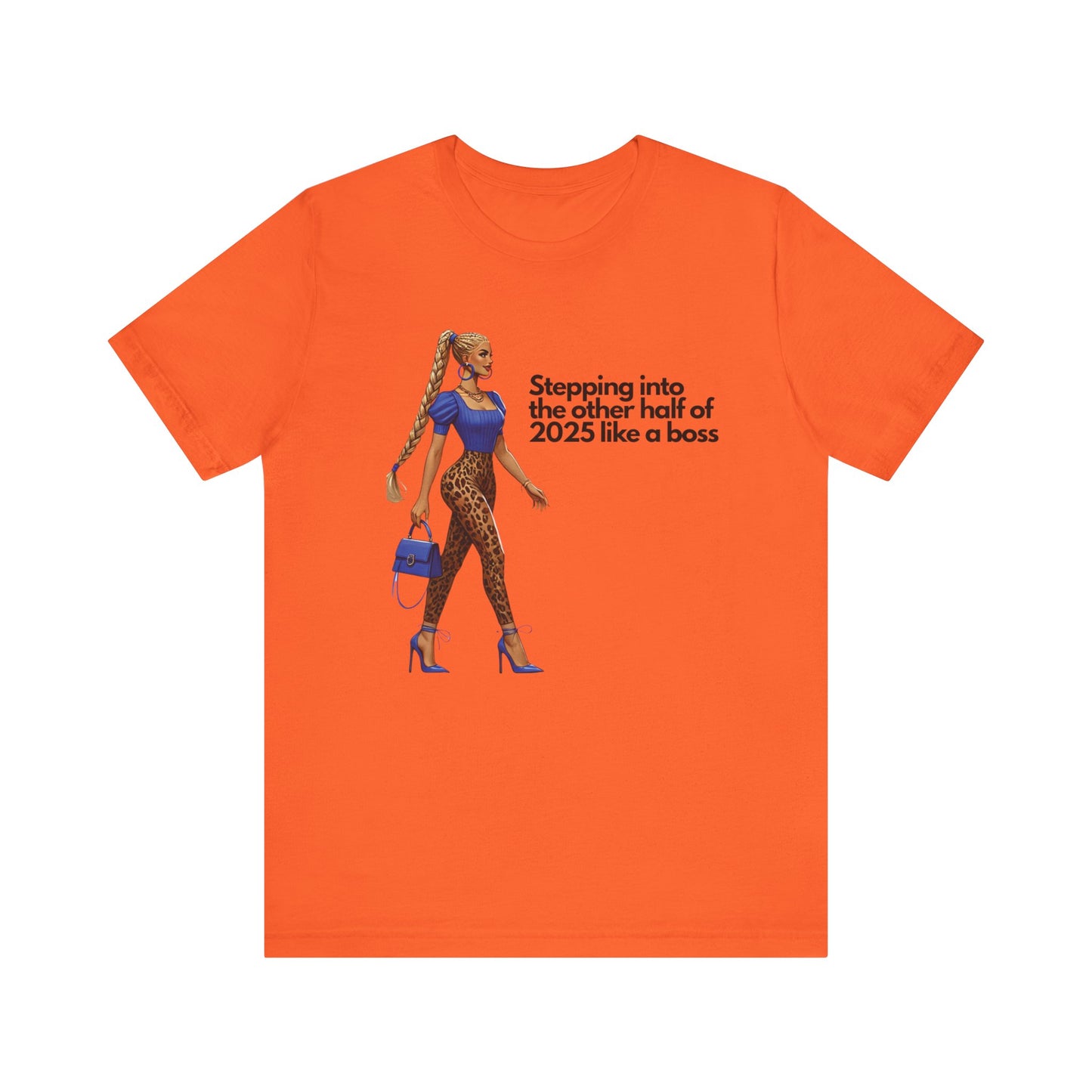Stepping into 2025 like a Boss Short Sleeve Tee
