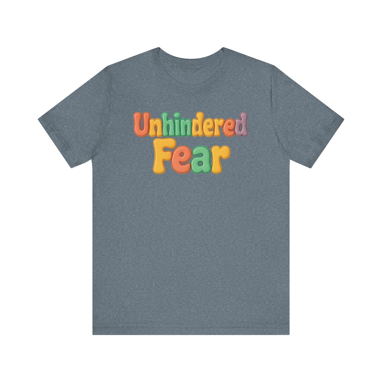 Unhindered fear Short Sleeve Tee